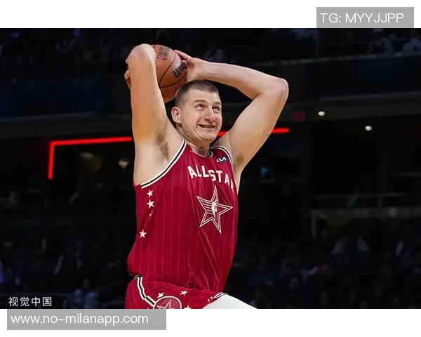 约基奇近期表现惊艳场均45分185板135助创历史新高